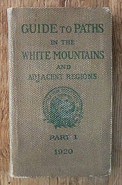amc guide to paths in the white mountains and adjacent regions part 1 1920 4 fouth edition